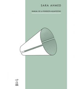 Imágen 1 del libro: Manual de la feminista aguafiestas