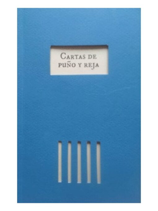Imágen 1 del libro: Cartas de puño y reja