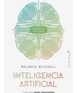 Imágen 1 del libro: Inteligencia artificial. Guía para seres pensantes