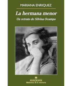 Imágen 1 del libro: La hermana menor. Un retrato de Silvina Ocampo